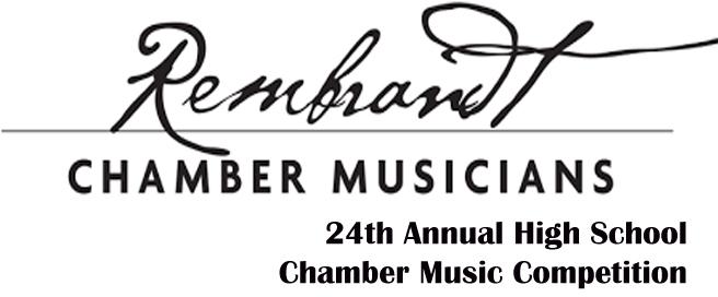 Rembrandt Chamber Musicians Annual H.S. Chamber Music Competition