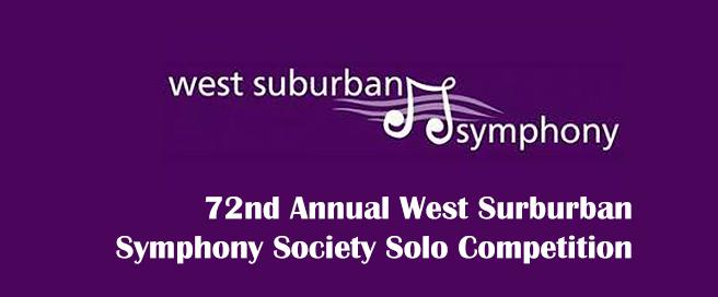 72 Annual West Suburban Symphony Society Solo Competition